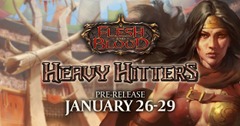 Flesh & Blood : Heavy Hitters Pre-release ($30.00)