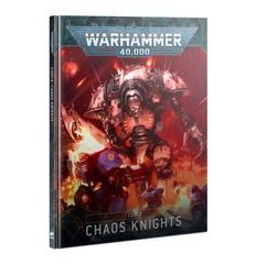 Codex: Chaos Knights (9th Edition)