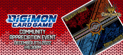 Digimon Card Game: Community Appreciation Event - December 11th 2022 @ 6:30PM
