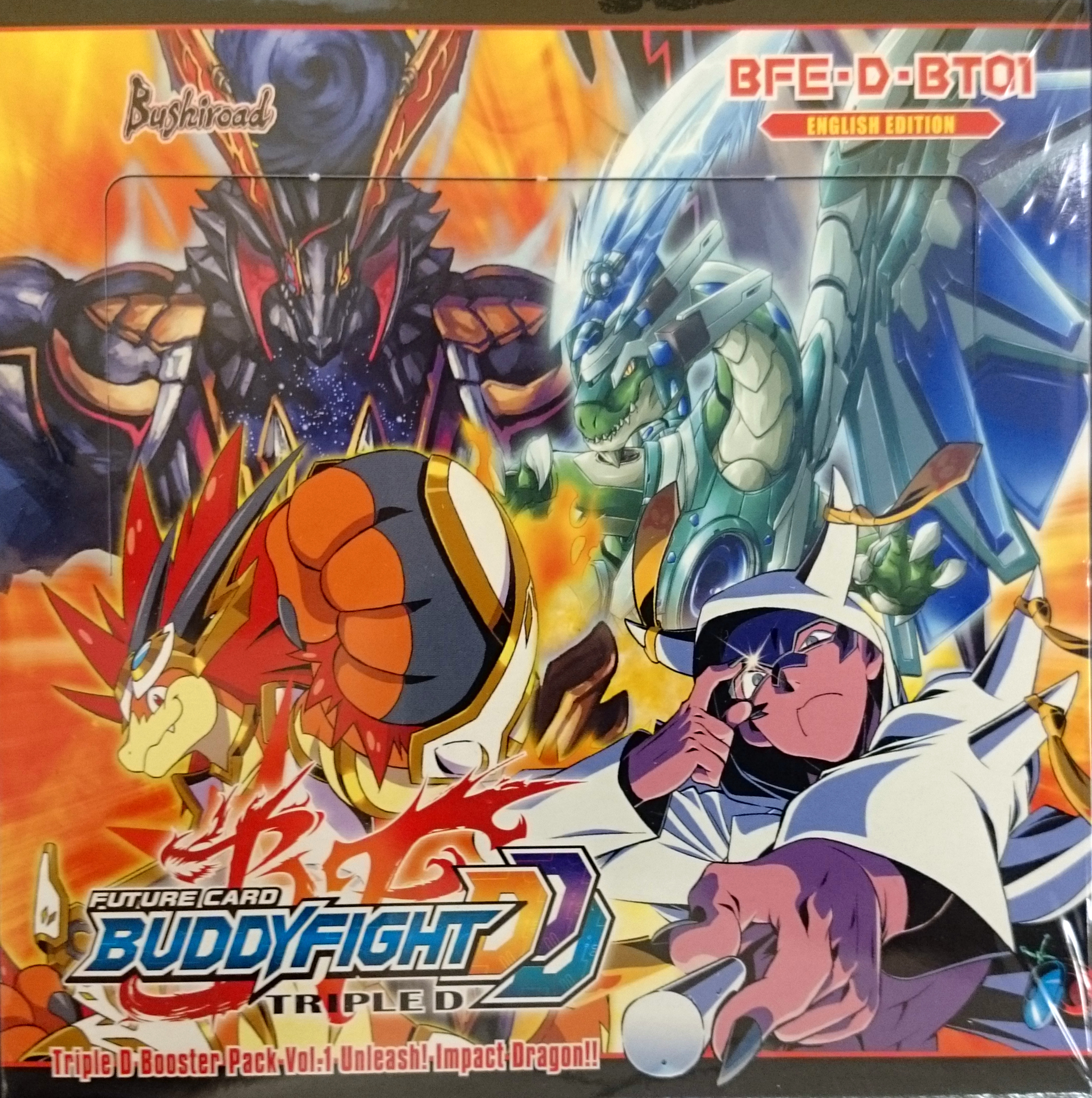 Buddyfight BFE-D-BT01 Unleash! Impact Dragon! Booster Box - Misc. CCG/TCG  Games » Buddyfight » Buddyfight Booster Boxes - Collector's Cache
