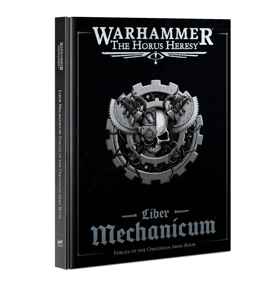 Horus Heresy - Liber Mechanicum - Forces of the Omnissiah Army Book