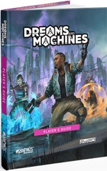 Dreams And Machines RPG - Player's Guide