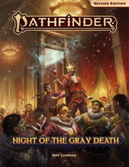 Pathfinder 2E - Night of Gray Death