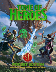 Tome of Heroes 5E (Pocket Edition)