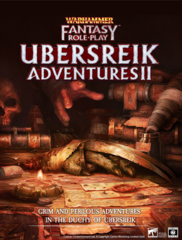 Warhammer Fantasy Role Play - Ubersreik Adventures 2