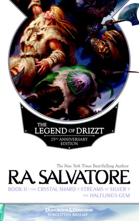Legend of Drizzt 25th Anniversary Edition Book II: The Crystal Shard / Streams of Silver / The Halflings Gem