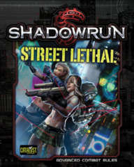 Shadowrun 5th Edition Street Lethal