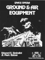 Space Opera: Ground and Air Equipment