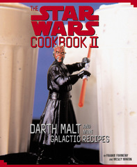 Star Wars Cookbook II Darth Malt & More Galactic Recipes
