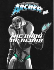 Shadowforce Archer: The Hand of Glory