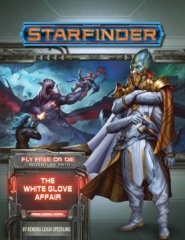 Starfinder Adventure Path 37 - The White Glove Affair 7237