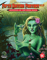 Fifth Edition Fantasy 19 - Denizens of the Reed Maze