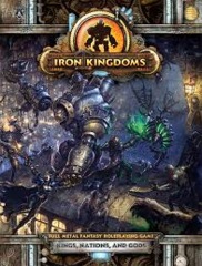 Iron Kingdoms: Kings, Nations and Gods RPG