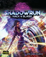 Shadowrun 6E - Hack & Slash
