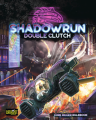 Shadowrun - Double Clutch