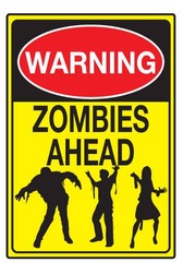 Warning Zombies Ahead