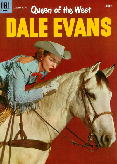 Dale Evans, Queen of the West  #06 © January-March 1955 Dell