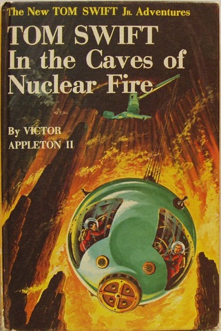 TOM SWIFT in the CAVES of NUCLEAR FIRE #8 © 1956 Appleton II