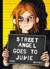 Street Angel: Goes To Juvie HC