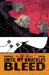 Until My Knuckles Bleed #1 Cover A