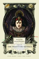 William Shakespeare's Forsooth, The Phantom of Menace