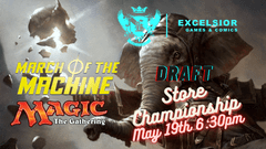 Excelsior's March of the Machine Store Championship