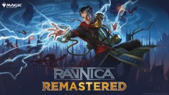January 13th 4pm Ravnica Remastered Booster Draft