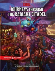 D&D - 5TH EDITION - JOURNEYS THROUGH THE RADIANT CITADEL (ENGLISH)