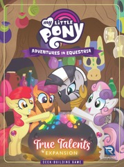 My Little Pony - Adventure in Equestria Deck Building Game: True Talents Expansion
