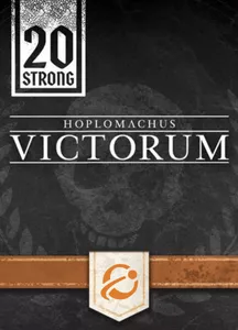 20 Strong - Hoplomachus Victorum