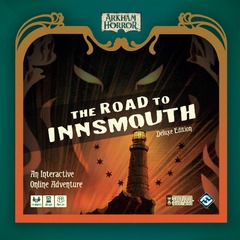 Arkham Horror - The Road to Innsmouth - An Interactive Online Adventure