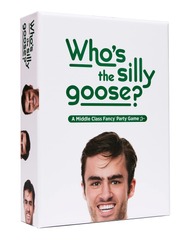 Who's the Silly Goose?