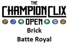 ChampionClix Open Battle Royal Brick Battle