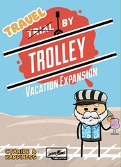 Travel Trial by Trolley: Vacation Expansion