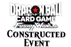 Mar 20 - Dragon Ball Super Card Game Fusion World - Constructed Event