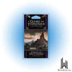 A GAME OF THRONES LCG 2ND ED. STREETS OF KING'S LANDING