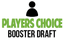 Sep 19 - Players Choice Booster Draft - WINNER --> Ikoria