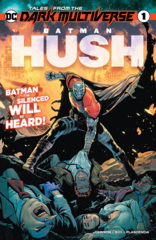 Tales From The Dark Multiverse Batman Hush #1