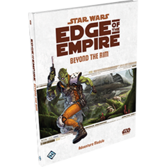 Star Wars RPG: Edge of the Empire - Beyond The Rim
