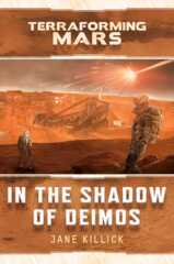 TERRAFORMING MARS: IN THE SHADOW OF DEIMOS