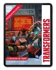 Transformers Role Playing Game - A Beacon of Hope - Adventure & GM Screen
