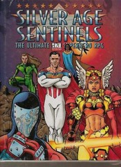 Silver Age Sentinels The Ultimate D20 Superhero RPG