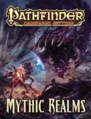 Pathfinder RPG (Campaign Setting) - Mythic Realms