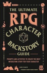 ULTIMATE RPG CHARACTER BACKSTORY GUIDE EXPANDED GENRES EDITION