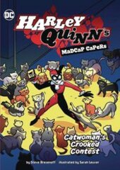 HARLEY QUINN MADCAP CAPERS CATWOMANS CROOKED CONTEST