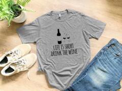Life is Short Drink T-shirt