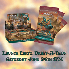 The Lord of the Rings - Launch Party - Draft-a-thon - Saturday June 24 1PM