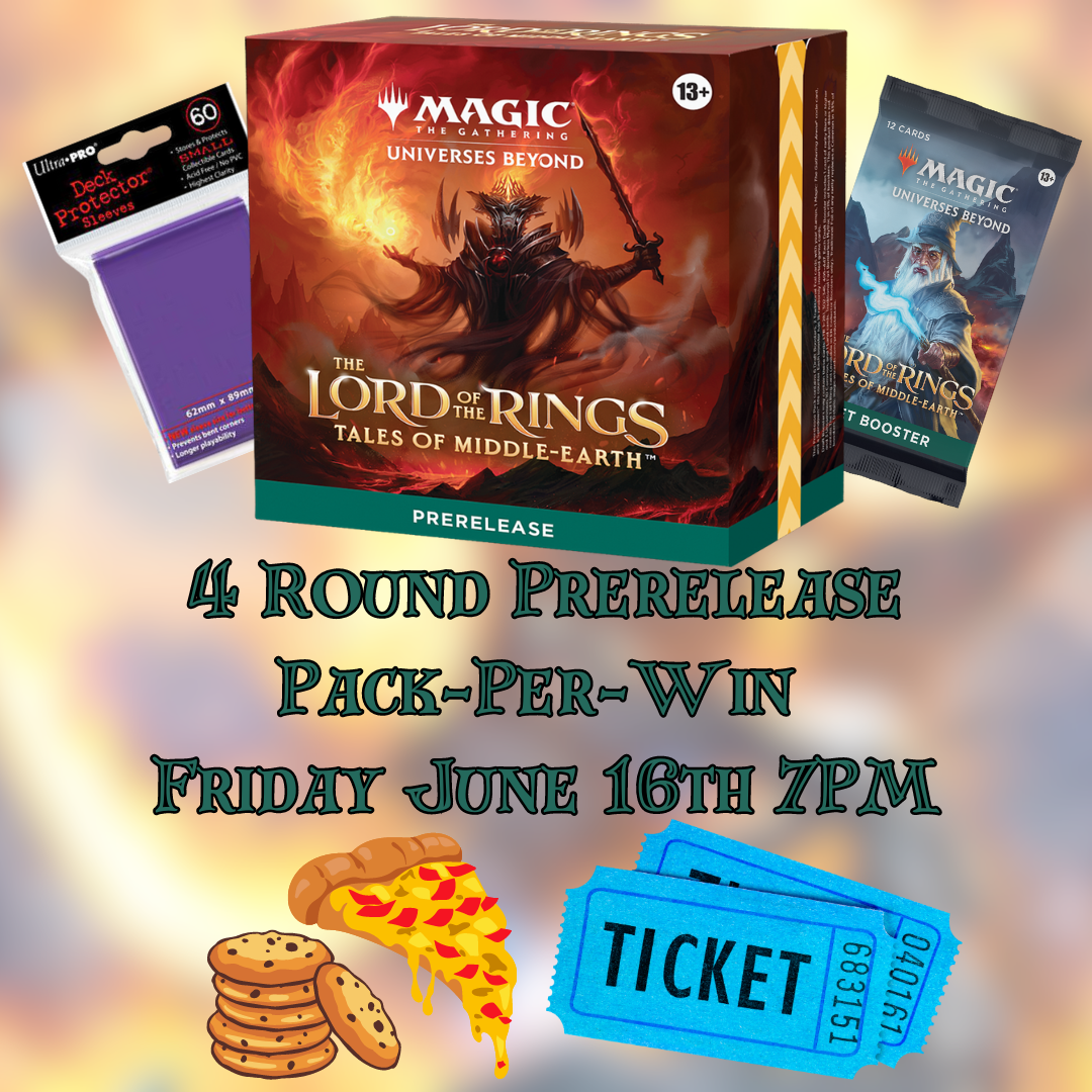The Lord of the Rings - Prerelease - Pack Per Win - Friday June 16th 7PM