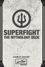 SUPERFIGHT: The Mythology Deck