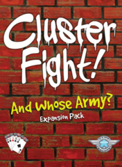Clusterfight! And Whose Army? Expansion
